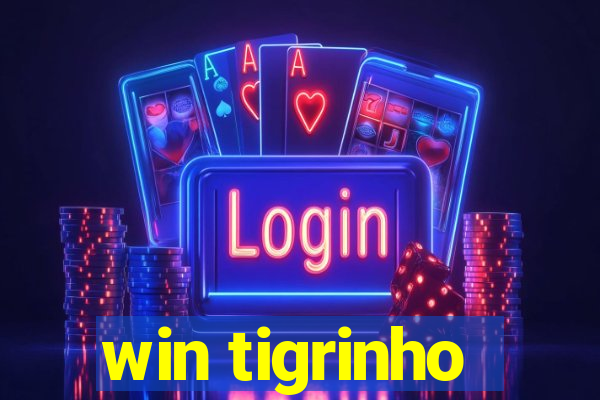 win tigrinho